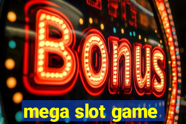 mega slot game