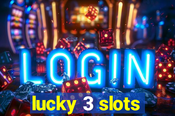 lucky 3 slots