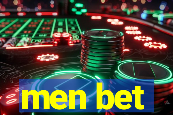 men bet