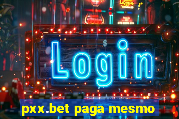 pxx.bet paga mesmo