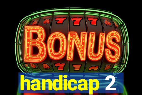 handicap 2