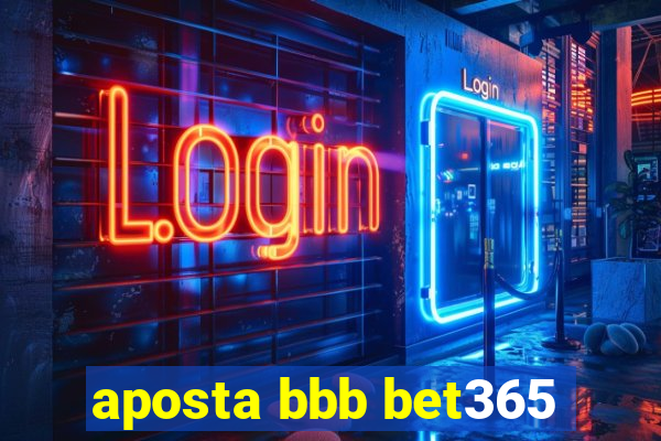 aposta bbb bet365