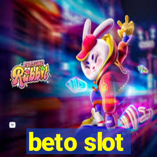 beto slot