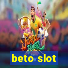 beto slot