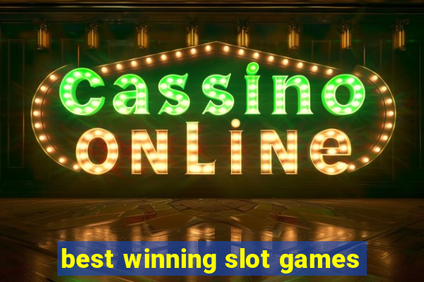 best winning slot games