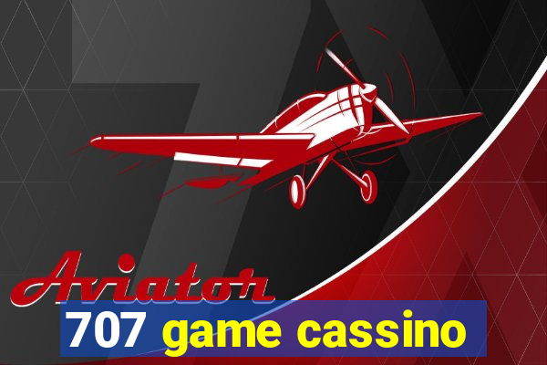 707 game cassino