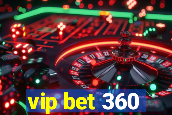 vip bet 360