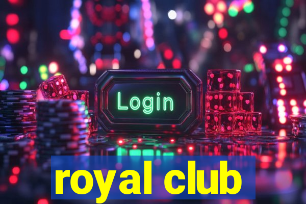 royal club