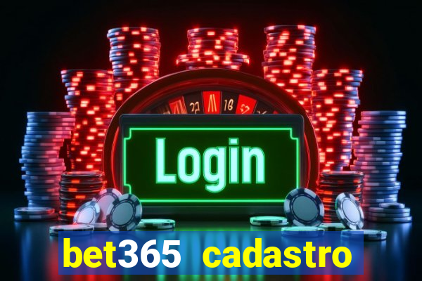 bet365 cadastro login entrar