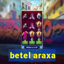 betel araxa