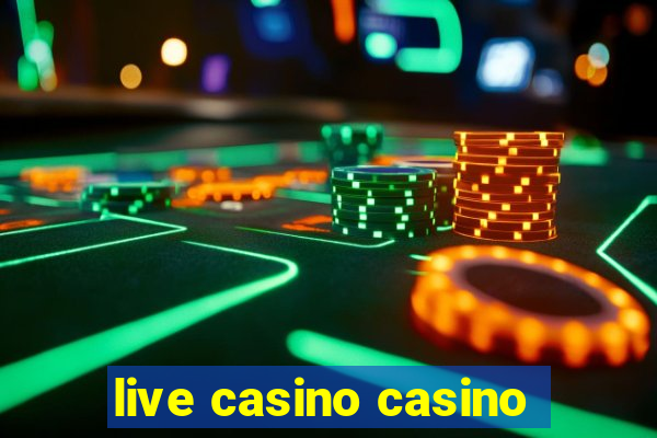 live casino casino