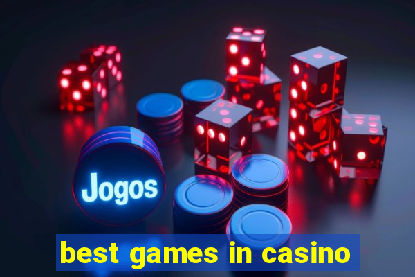 best games in casino