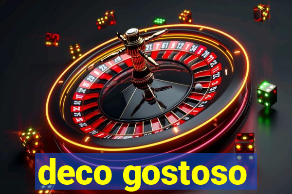 deco gostoso