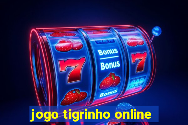 jogo tigrinho online