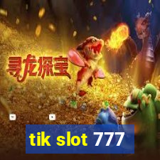 tik slot 777