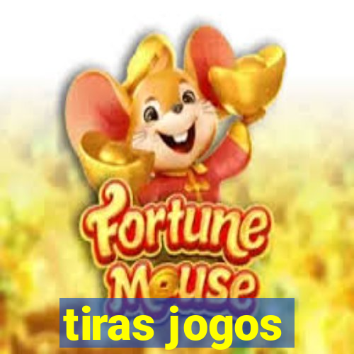 tiras jogos