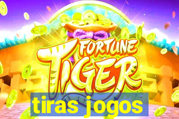 tiras jogos