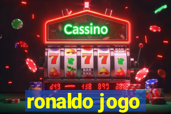 ronaldo jogo