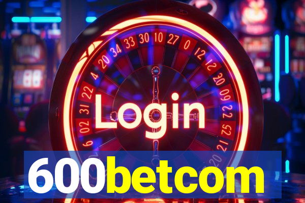 600betcom