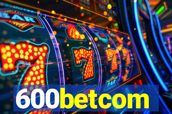 600betcom