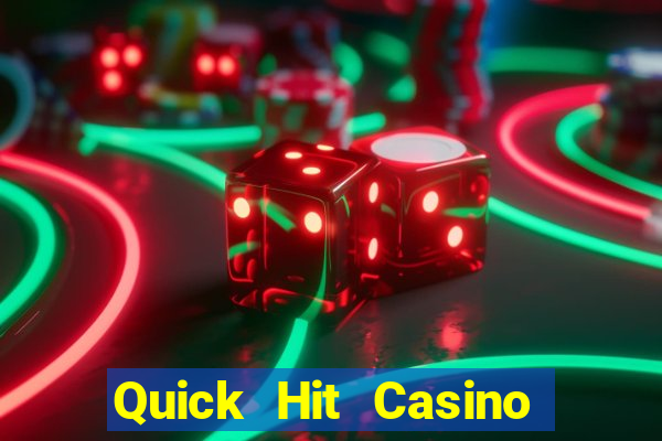 Quick Hit Casino Online Slots