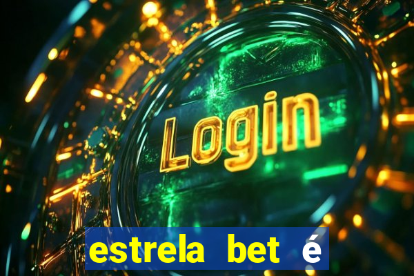 estrela bet é confiável reclame aqui