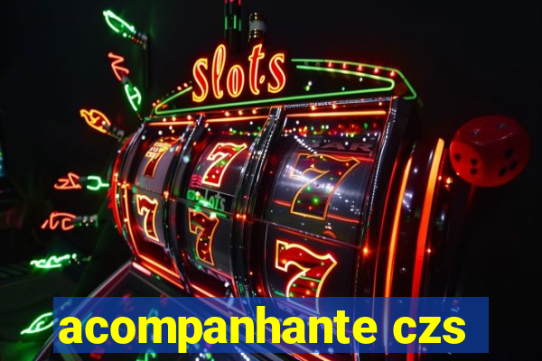 acompanhante czs