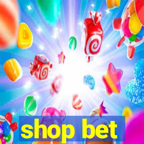 shop bet