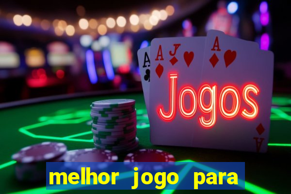 melhor jogo para ganhar dinheiro na internet