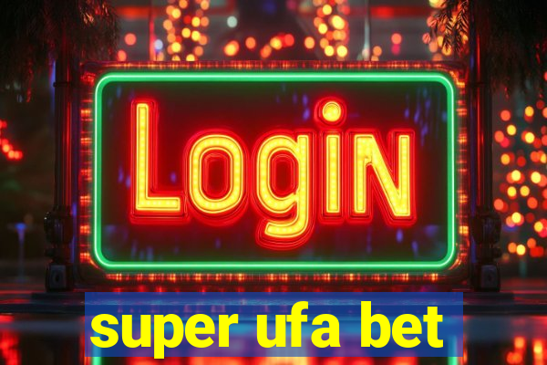 super ufa bet