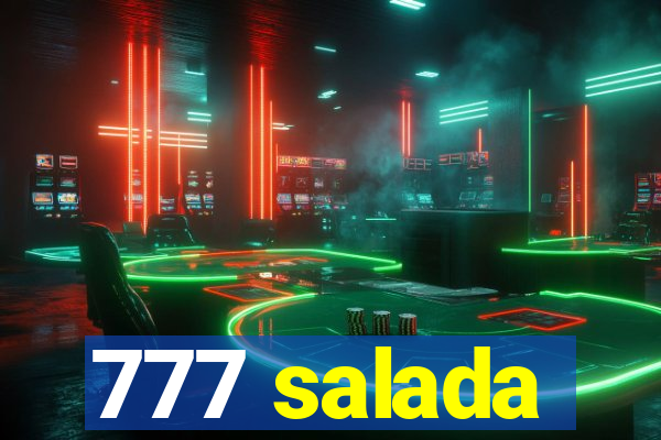 777 salada