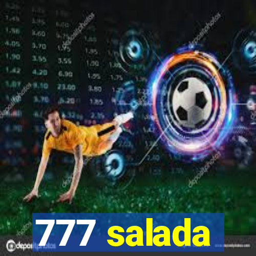 777 salada