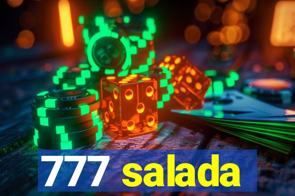 777 salada