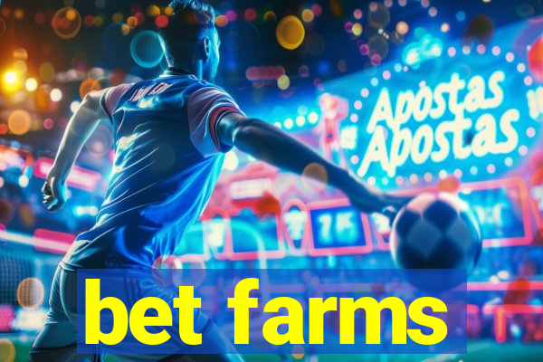 bet farms