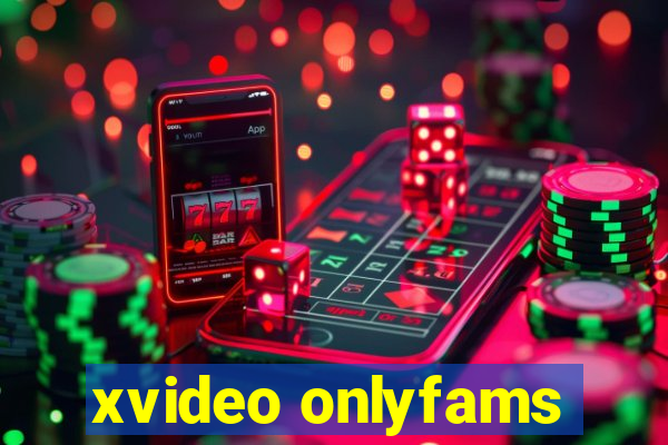 xvideo onlyfams