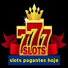 slots pagantes hoje