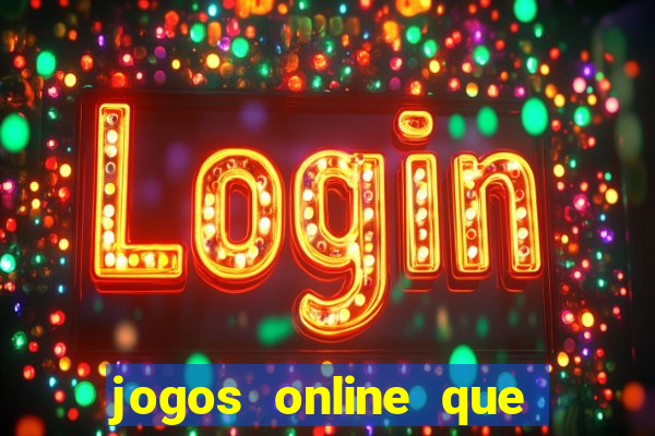 jogos online que paga de verdade