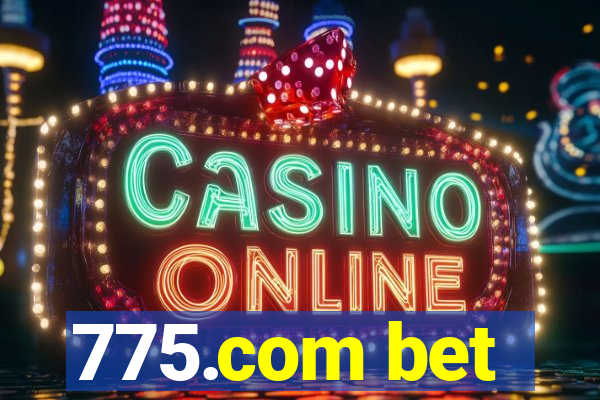 775.com bet