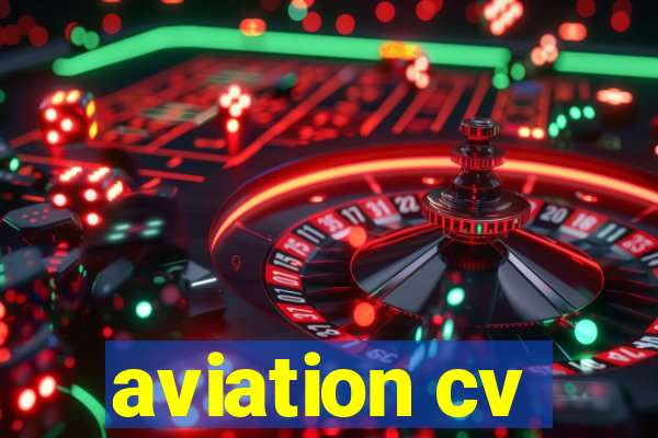 aviation cv