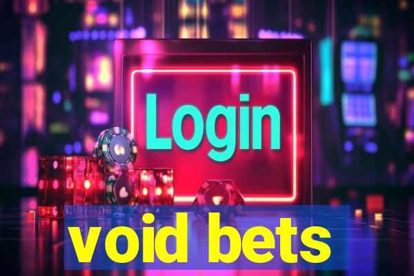 void bets