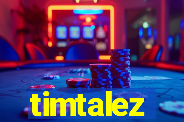 timtalez