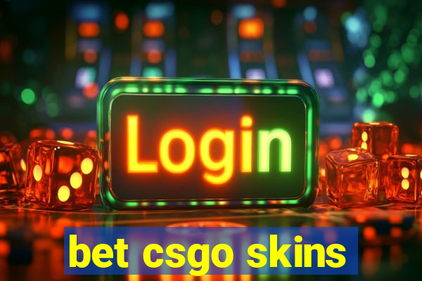 bet csgo skins