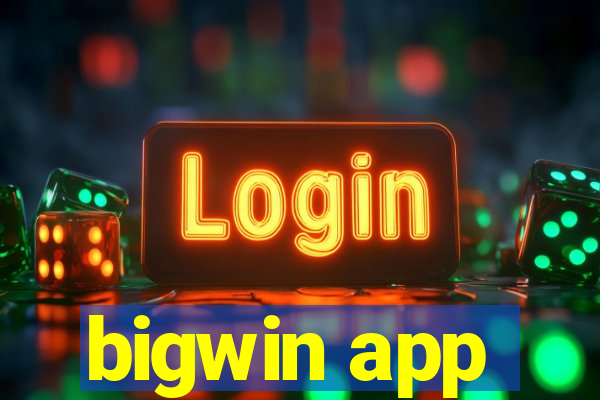 bigwin app