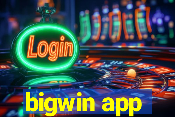 bigwin app