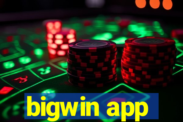 bigwin app