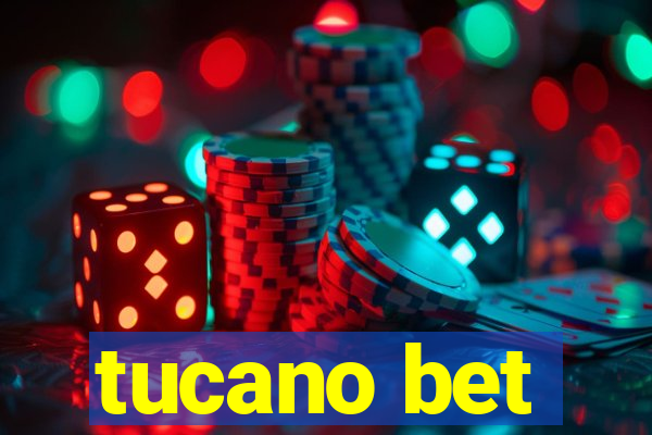 tucano bet