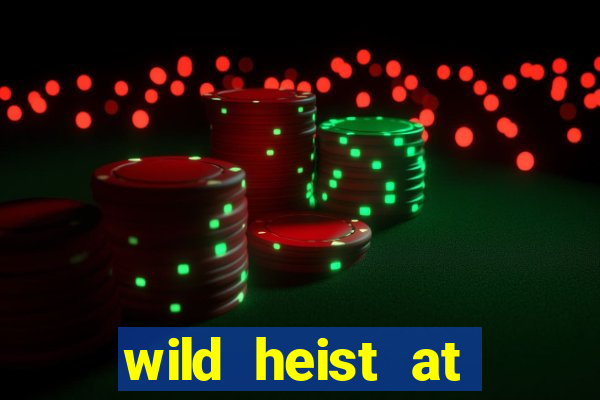 wild heist at peacock manor slot payout