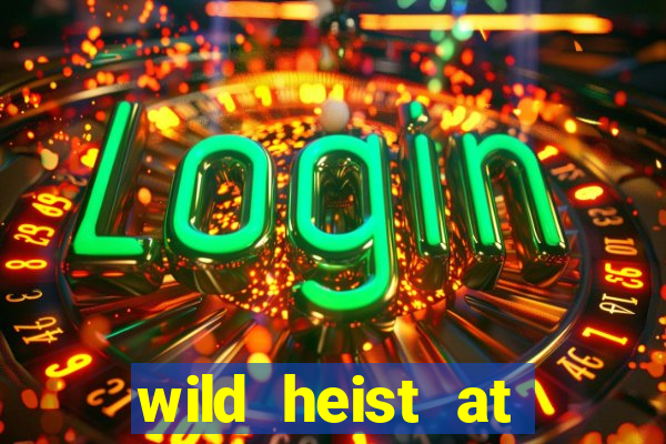 wild heist at peacock manor slot payout