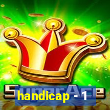 handicap - 1