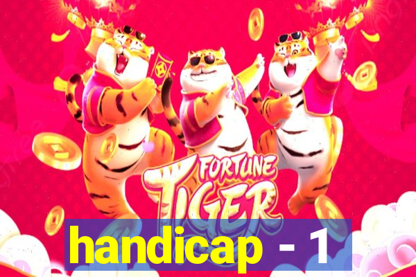 handicap - 1